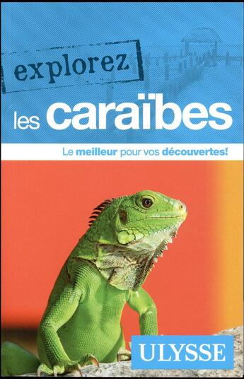 Couverture du livre « EXPLOREZ t.2017 ; les Caraïbes (édition 2017) » de Collectif Ulysse aux éditions Ulysse