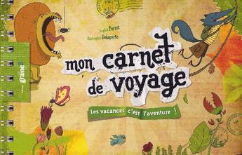 Couverture du livre « GRAINES DE VOYAGEURS ; les vacances, c'est l'aventure ! » de  aux éditions Graine2