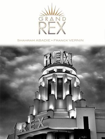 Couverture du livre « Le Grand Rex » de Shahram Abadie et Franck Vernin aux éditions Artelia