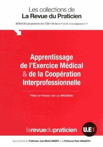 Couverture du livre « Apprentissage de l'exercice médicale & de la coopération interprofessionnelle » de Jean-Michel Chabot aux éditions Global Media Sante