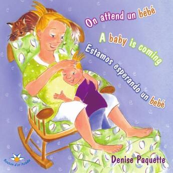 Couverture du livre « On attend un bebe a baby is coming livre trilingue » de Maillet M Paquette D aux éditions Bouton D'or