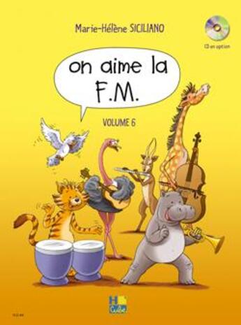 Couverture du livre « On aime la FM t.6 » de Marie-Helene Siciliano aux éditions H Cube