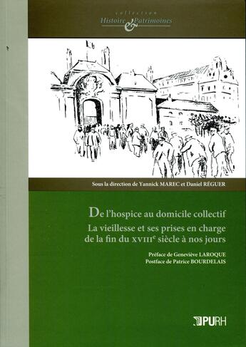 Couverture du livre « De l'hospice au domicile collectif. la vieillesse et ses prises en ch arge de la fin du xviiie siecl » de Regu Marec Yannick aux éditions Presses Universitaires De Rouen Et Du Havre