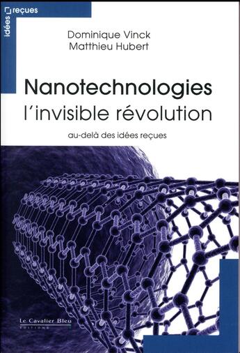 Couverture du livre « Nanotechnologies : entre fantasme et réalité » de Dominique Vinck aux éditions Le Cavalier Bleu
