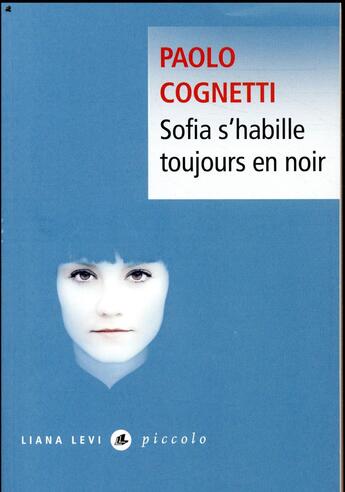 Couverture du livre « Sofia s'habille toujours en noir » de Paolo Cognetti aux éditions Liana Levi