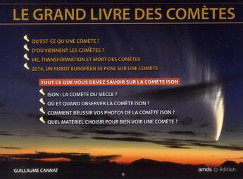 Couverture du livre « Le grand livre des comètes ; observer et photographier la comète ISON » de Guillaume Cannat aux éditions Amds