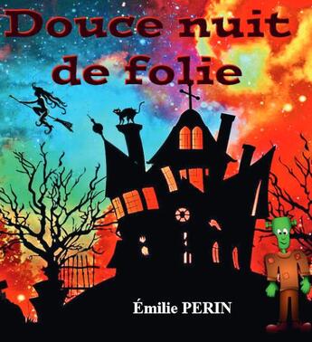 Couverture du livre « Douce nuit de folie » de Emilie Perin aux éditions Editions Cana