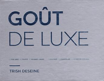 Couverture du livre « Goût de luxe » de Trish Deseine aux éditions Marabout