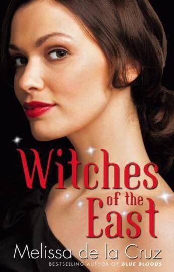 Couverture du livre « Witches of the east » de Melissa De La Cruz aux éditions Little Brown Book Group Digital