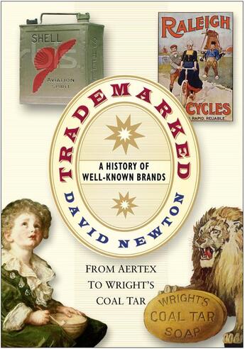 Couverture du livre « Trademarked » de David Newton aux éditions History Press Digital
