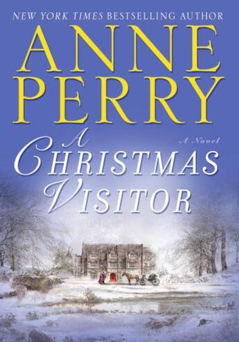 Couverture du livre « A christmas visitor » de Anne Perry aux éditions Headline