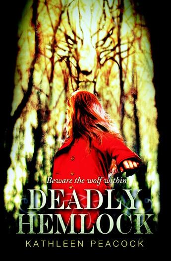 Couverture du livre « Deadly Hemlock » de Kathleen Peacock aux éditions Simon And Schuster Uk