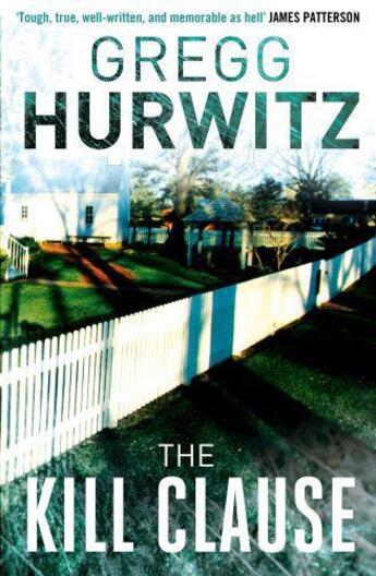 Couverture du livre « The Kill Clause » de Gregg Hurwitz aux éditions Little Brown Book Group Digital