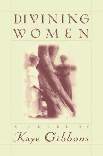 Couverture du livre « Divining Women » de Kaye Gibbons aux éditions Penguin Group Us