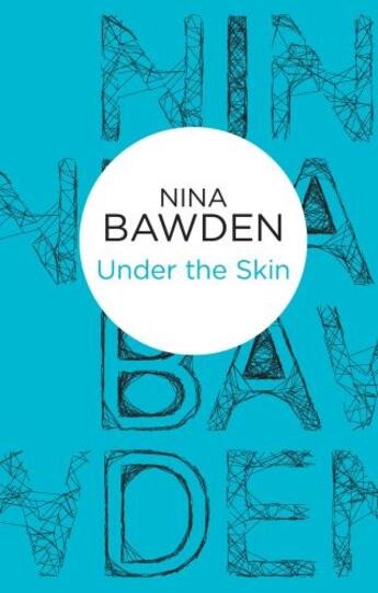 Couverture du livre « Under The Skin » de Bawden Nina aux éditions Pan Macmillan