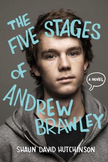 Couverture du livre « The Five Stages of Andrew Brawley » de Hutchinson Shaun David aux éditions Simon Pulse