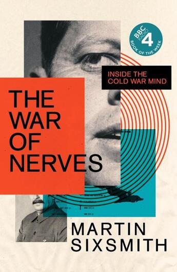 Couverture du livre « THE WAR OF NERVES - INSIDE THE COLD WAR MIND » de Martin Sixsmith aux éditions Profile Books