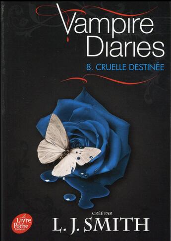 Couverture du livre « Journal d'un vampire t.8 ; cruelle destinée » de L. J. Smith aux éditions Le Livre De Poche Jeunesse