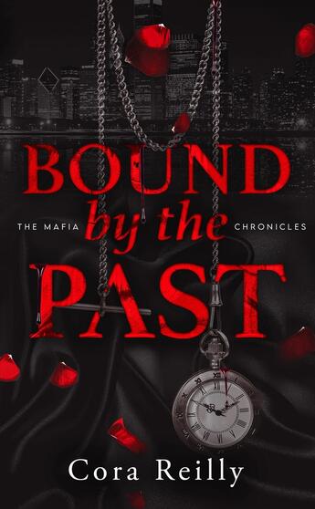 Couverture du livre « The mafia chronicles Tome 7 : Bound by the Past » de Cora Reilly aux éditions Hlab