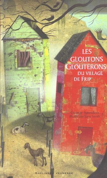 Couverture du livre « Les gloutons glouterons du village de frip » de Saunders/Smith aux éditions Gallimard-jeunesse