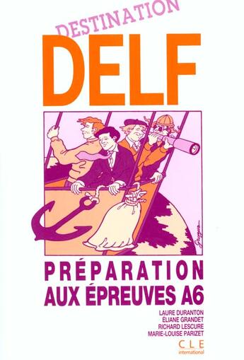 Couverture du livre « Destination Delf / A6 » de Parizet aux éditions Cle International