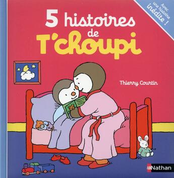 Couverture du livre « 5 histoires de T'choupi » de Thierry Courtin aux éditions Nathan