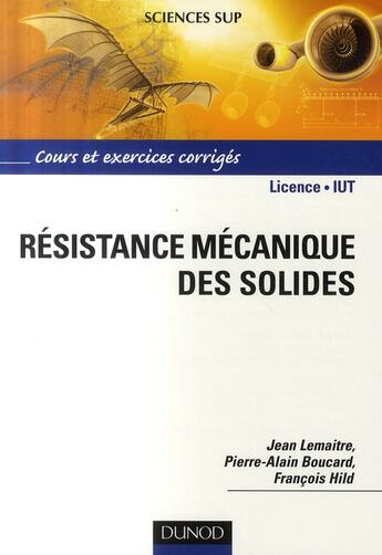 Couverture du livre « Résistance mécanique des solides ; matériaux et structures » de Jean Lemaitre aux éditions Dunod