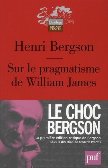 Couverture du livre « Sur le pragmatisme de William James » de Henri Bergson aux éditions Puf