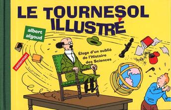 Couverture du livre « Le tournesol illustré » de Herge et Albert Algoud aux éditions Casterman