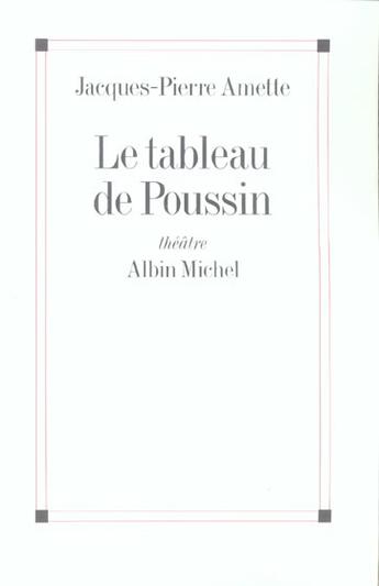 Couverture du livre « Le Tableau de Poussin » de Jacques-Pierre Amette aux éditions Albin Michel