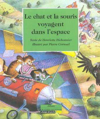 Couverture du livre « Le chat et la souris voyagent dans l'espace » de Henriette Bichonnier aux éditions Grasset Jeunesse