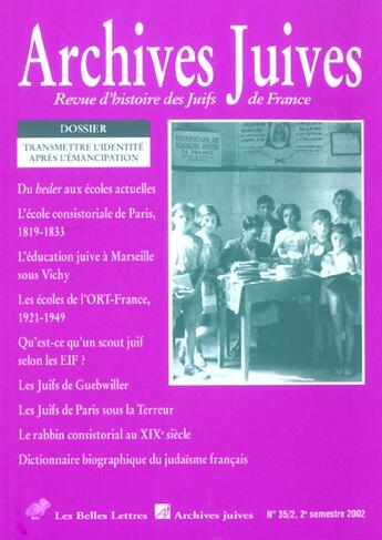 Couverture du livre « REVUE ARCHIVES JUIVES n.35/2 ; transmettre l'identité après l'émancipation » de Revue Archives Juives aux éditions Belles Lettres