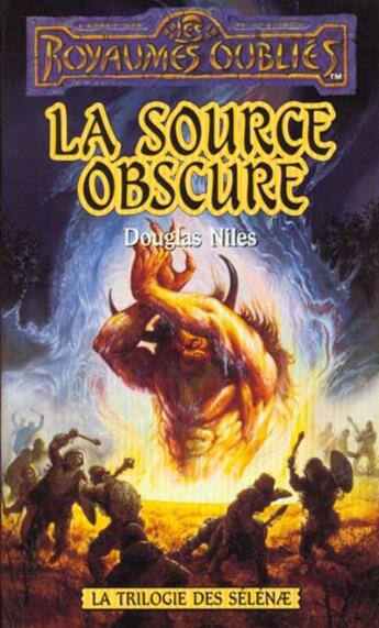 Couverture du livre « La trilogie des Selenae t.3 ; la source obscure » de Douglas Niles aux éditions Fleuve Editions