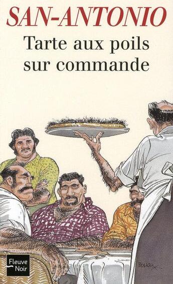 Couverture du livre « San-Antonio t.142 ; tarte aux poils sur commande » de San-Antonio aux éditions Fleuve Editions