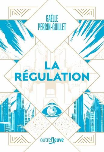 Couverture du livre « La régulation » de Gaelle Perrin-Guillet aux éditions Fleuve Editions