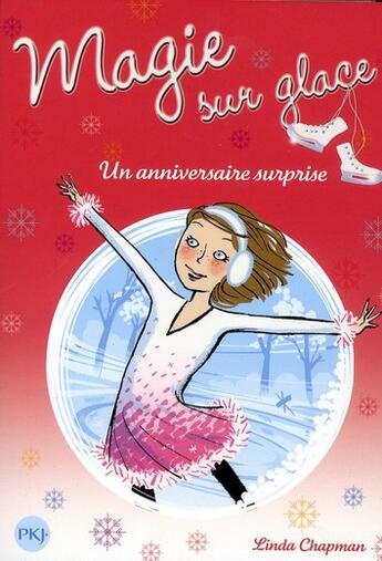 Couverture du livre « Magie sur la glace t.4 ; un anniversaire surprise » de Linda Chapman aux éditions Pocket Jeunesse