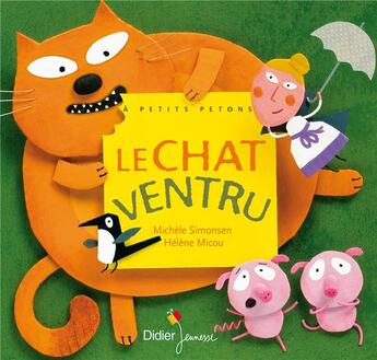 Couverture du livre « Le chat ventru » de Simonsen-M+Micou-H aux éditions Didier Jeunesse