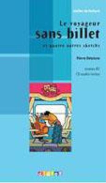 Couverture du livre « Le voyageur sans billet ; niveau A1 » de Pierre Delaisne aux éditions Didier