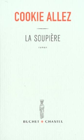 Couverture du livre « La soupiere » de Cookie Allez aux éditions Buchet Chastel