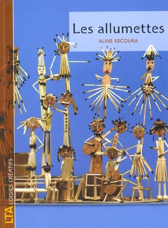 Couverture du livre « Allumettes » de Aline Recoura aux éditions Le Temps Apprivoise