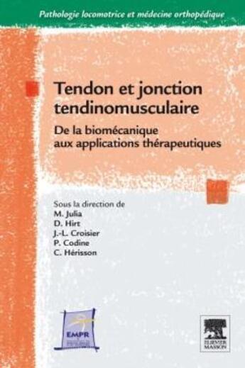 Couverture du livre « Tendon jonction tendinomusculaire » de  aux éditions Elsevier-masson