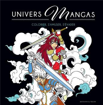 Couverture du livre « Univers mangas : colorier, s'amuser, s'évader » de  aux éditions Dessain Et Tolra