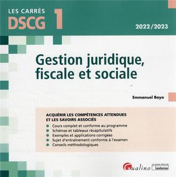 Couverture du livre « Gestion juridique, fiscale et sociale : acquérir les compétences attendues et les savoirs associés (3e édition) » de Emmanuel Bayo aux éditions Gualino