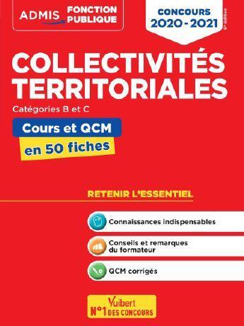 Couverture du livre « Collectivités territoriales ; catégories B et C ; cours et qcm en 50 fiches (édition 2020/2021) » de Pierre-Brice Lebrun aux éditions Vuibert