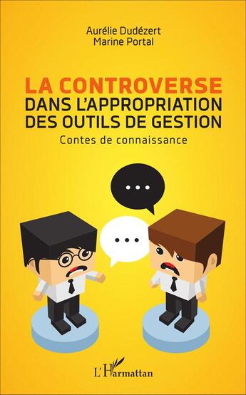 Couverture du livre « Controverse dans l'appropriation des outils de gestion contes de connaissance » de Dudezert Aurelie/Por aux éditions L'harmattan