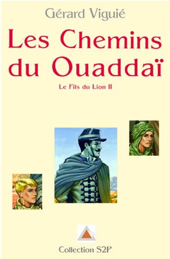 Couverture du livre « Les chemins du ouaddai » de Viguie Gerard aux éditions Delahaye