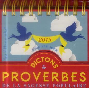 Couverture du livre « Proverbes et dictons de la sagesse populaire 2015 » de  aux éditions Editions 365