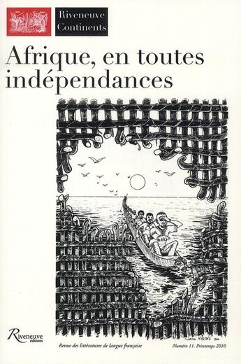 Couverture du livre « Afrique en toutes indépendances » de  aux éditions Riveneuve