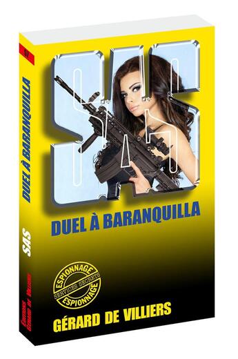 Couverture du livre « SAS Tome 57 : duel à Barranquilla » de Gerard De Villiers aux éditions Gerard De Villiers