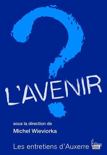 Couverture du livre « L'avenir ? » de Michel Wieviorka aux éditions Sciences Humaines